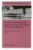Powerful Programming for Student Learning: Approaches That Make a Difference