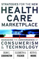Strategies for the New Health Care Marketplace
