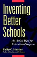 Inventing Better Schools