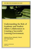 Understanding the Role of Academic and Student Affairs Collaboration in Creating a Successful Learning Environment