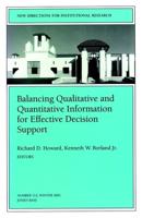 Balancing Qualititative and Quantitative Information for Effective Decision Support