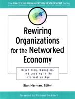 Rewiring Organizations for the Networked Economy