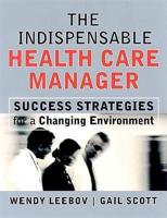 The Indispensable Health Care Manager