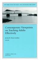 Contemporary Viewpoints on Teaching Adults Effectively