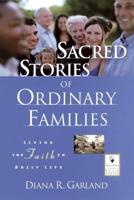 Sacred Stories of Ordinary Families
