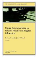 Using Benchmarking to Inform Practice in Higher Education