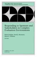 Responding to Sponsors and Stakeholders in Complex Evaluation Environments