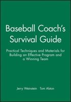 Baseball Coach's Survival Guide