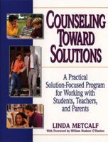 Counseling Toward Solutions