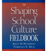 Shaping School Culture Set (Contains Book and Fieldbook)