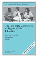 The Role of the Community College in Teacher Education