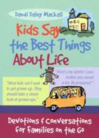 Kids Say the Best Things About Life