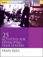 25 Activities for Developing Team Leaders
