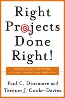 The Right Projects Done Right!
