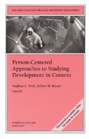 Person-Centered Approaches to Studying Development in Context