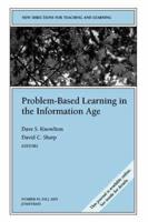 Problem-Based Learning in the Information Age