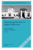 Maximizing Resources: Universities, Public Policy, and Revenue Production