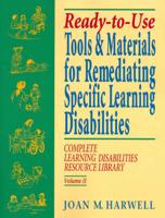 Ready-to-Use Tools and Materials for Remediating Specific Learning Disabilties
