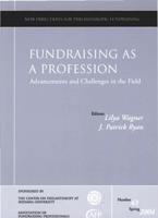 Fundraising as a Profession Advancements and Challenges in the Field