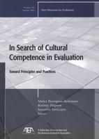 In Search of Cultural Competence in Evaluation Toward Principles and Practices