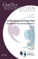 Conflict Resolution in the Field: Assessing the Past, Charting the Future