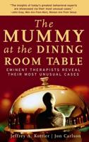 The Mummy at the Dining Room Table
