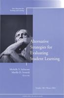 Alternative Strategies for Evaluating Student Learning