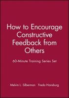 60-Minute Training Series Set: How to Encourage Constructive Feedback from Others
