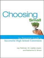 Choosing Small