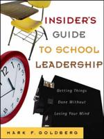 Insider's Guide to School Leadership