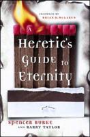 A Heretic's Guide to Eternity