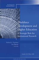 Workforce Development and Higher Education: A Strategic Role for Institutional Research