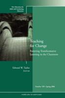 Teaching for Change: Fostering Transformative Learning in the Classroom