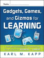 Gadgets, Games, and Gizmos for Learning