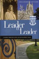 Leader to Leader (LTL): A Special Supplement Presented by Fuqua School of Business at Duke University
