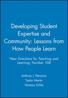 Developing Student Expertise and Community: Lessons from How People Learn