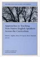 Approaches to Teaching Non-Native English Speakers Across the Curriculum