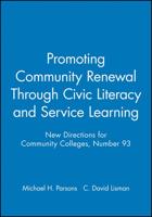 Promoting Community Renewal Through Civic Literacy and Service Learning