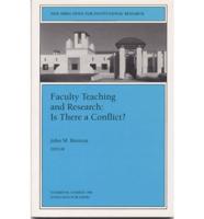 Faculty Research Teaching Conflict 90 ? (Issue 90: New Directions for Institutional Res Earch-Ir)