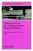Student Services for the Changing Graduate Student Population