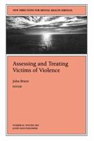 Assessing and Treating Victims of Violence