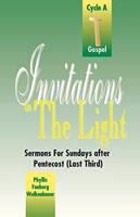 Invitations to the Light: Sermons for Sundays After Pentecost (Last Third): Cycle a Gospel