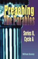 Preaching the Parables: Series II, Cycle a