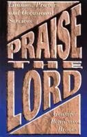 Praise The Lord: Litanies, Prayers And Occasional Services