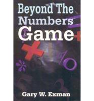 Beyond the Numbers Game