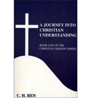 A Journey Into Christian Understanding
