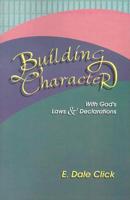 Building Character: With God's Laws and Declarations