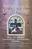 Sermons on the Gospel Readings: Series III, Cycle B [With Access Password for Electronic Copy]