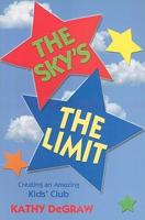 The Sky's the Limit: Creating an Amazing Kid's Club