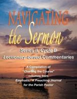 Navigating the Sermon, Series II, Cycle B